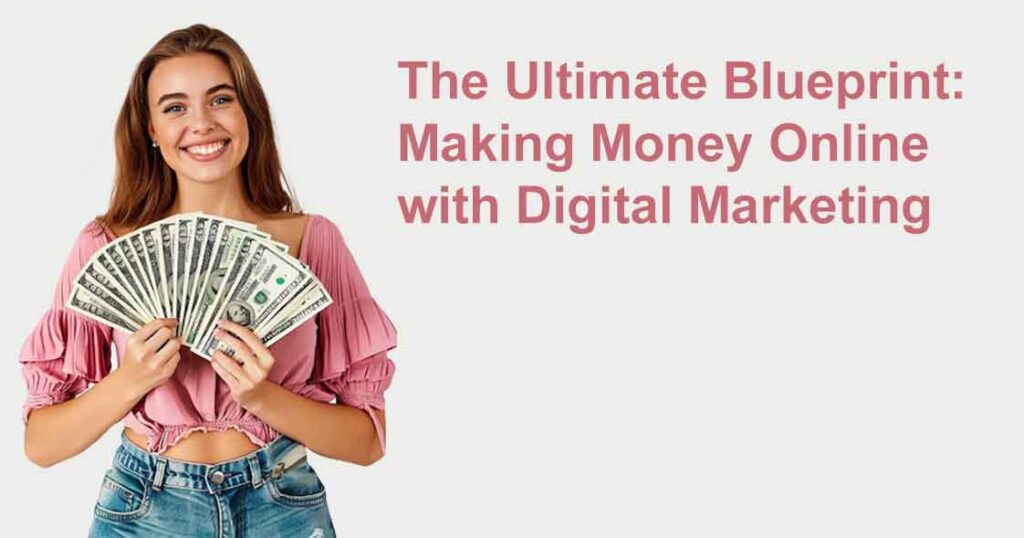 how to make money online through digital marketing